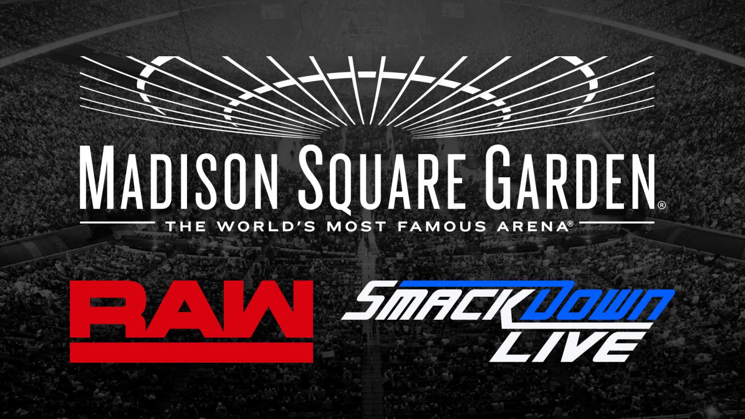 WWE Returning to MSG for Raw & SmackDown for the First Time in 10 Years – TPWW