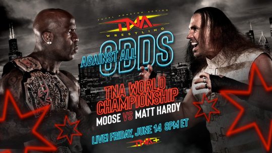 TNA Against All Odds 2024 Results - June 14, 2024 - Moose vs. "Broken" Matt Hardy
