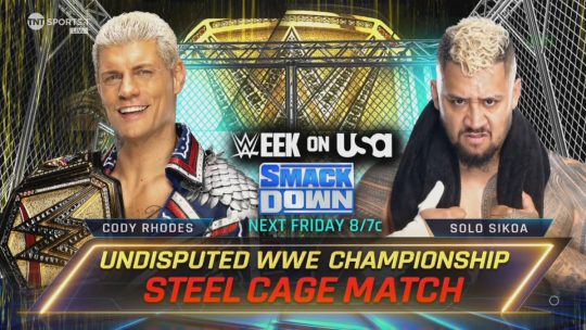 WWE SmackDown Notes: Final SmackDown of FOX Era, Solo Sikoa vs. Cody Rhodes for Undisputed WWE Title Steel Cage Set for 9/13 Show, Current Card for 9/13 Season Premiere Show